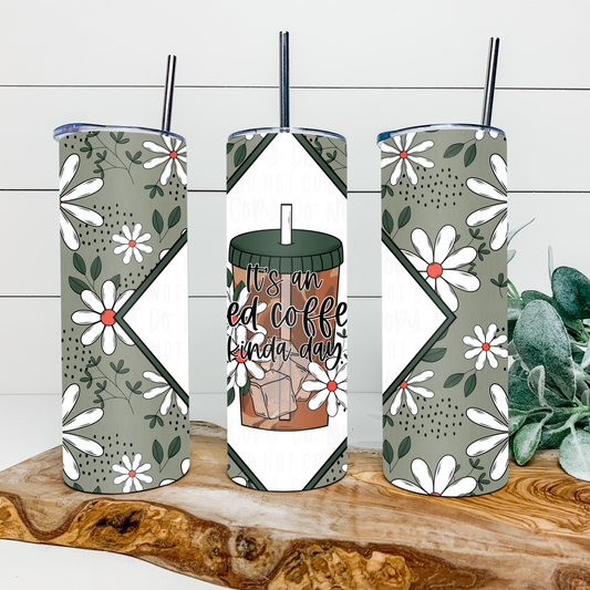 It’s An Iced Coffee Kinda Day 20oz Tumbler Wrap | Diamond Tumbler Wrap | Seamless Tumbler Wrap