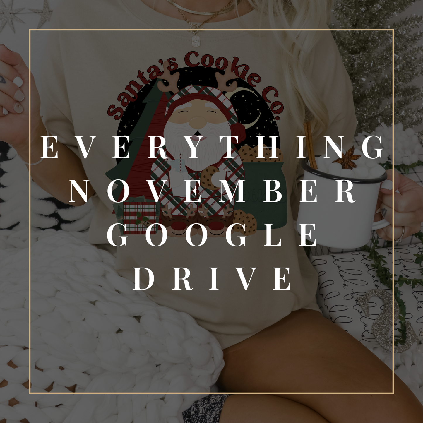 Everything November Google Drive