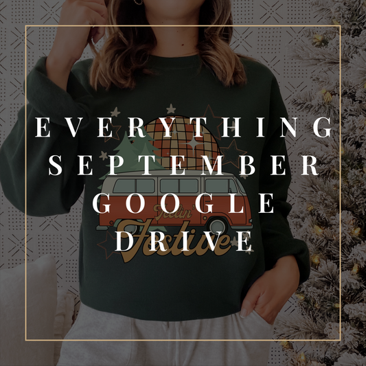 Everything September Google Drive