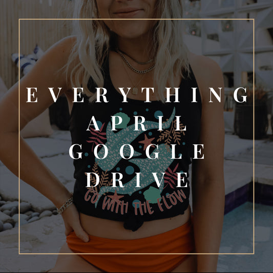 Everything April 2024 Google Drive