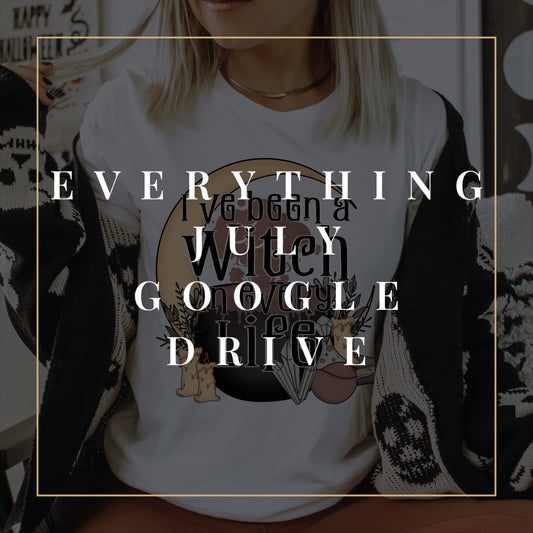 Everything July Google Drive