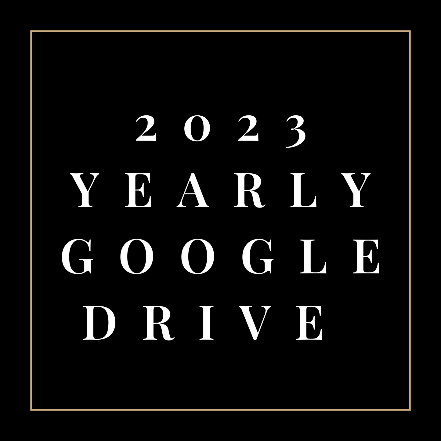 2023 Yearly Google Drive