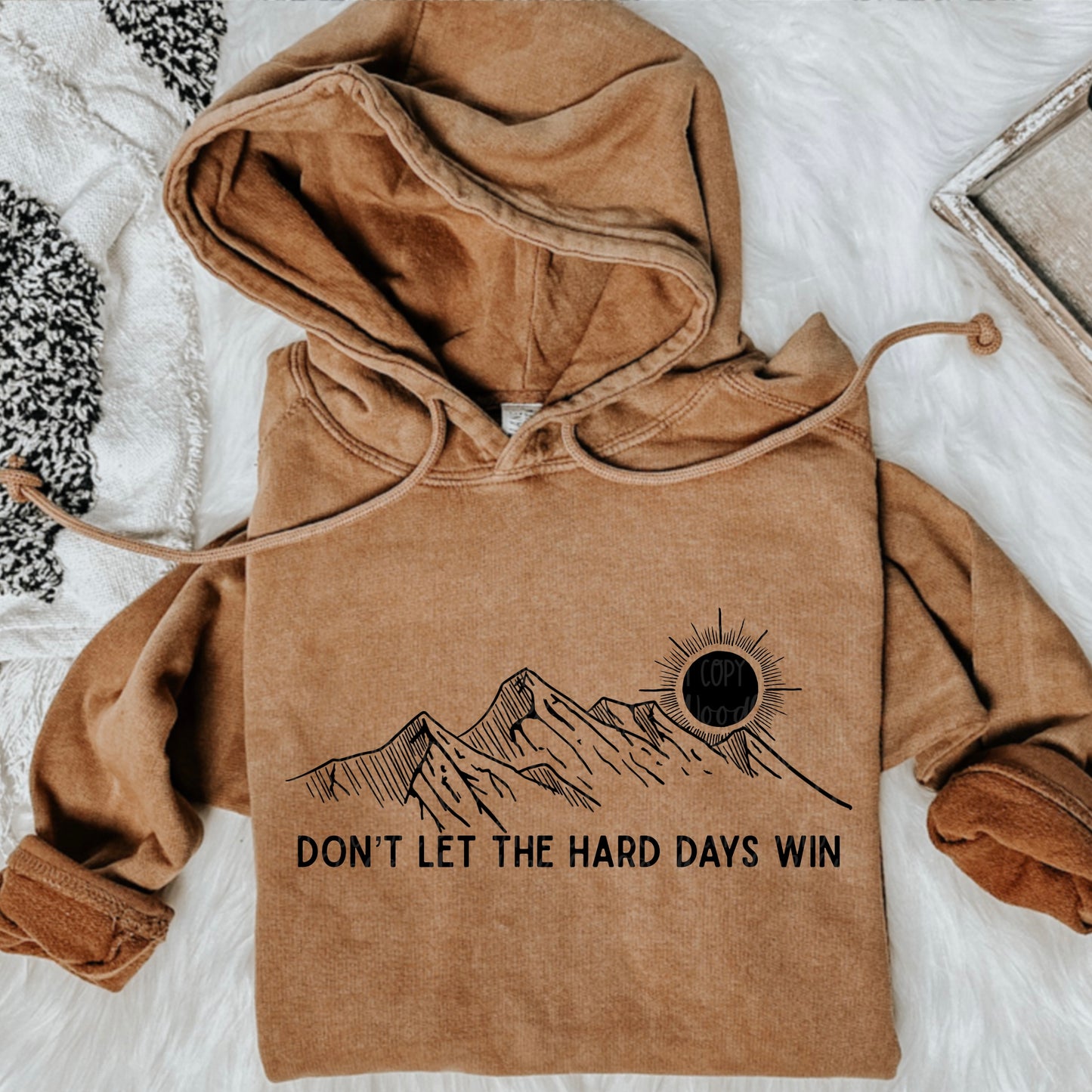 Don’t Let The Hard Days Win Digital Download | Single Color File